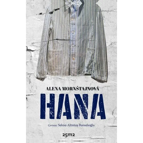 Hana - Alena Mornstajnova - 25M2 Kitap