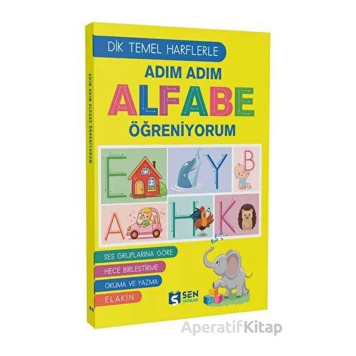 Adım Adım Alfabe Öğreniyorum - Kolektif - Sen Yayınları