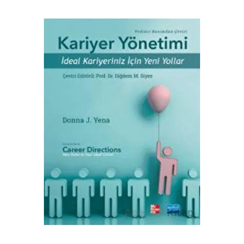 Kariyer Yönetimi - İdeal Kariyeriniz İçin Yeni Yollar - Donna J. Yena - Nobel Akademik Yayıncılık