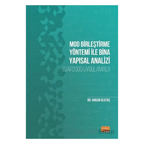 Mod Birleştirme Yöntemi ile Bina Yapısal Analizi (SAP2000 Uygulamalı)