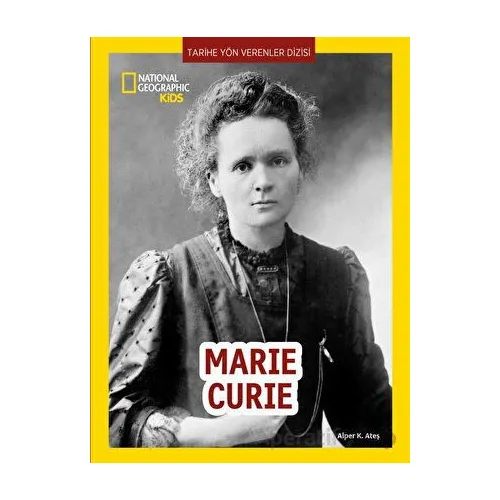 National Geographic Kids - Marie Curie - Alper K. Ateş - Beta Kids