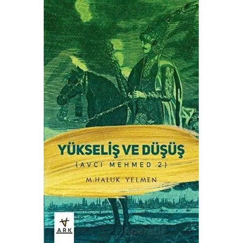 Avcı Mehmed 2 - M. Haluk Yelmen - Ark Kitapları