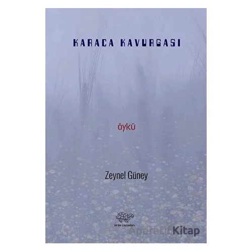 Karaca Kavurgası - Zeynel Güney - Ürün Yayınları