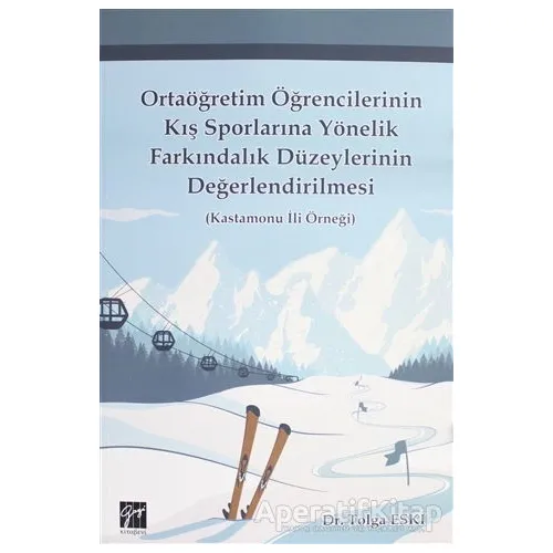 Ortaöğretim Öğrencilerinin Kış Sporlarına Yönelik Farkındalık Düzeylerinin Değerlendirilmesi