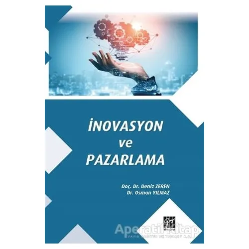 İnovasyon ve Pazarlama - Osman Yılmaz - Gazi Kitabevi