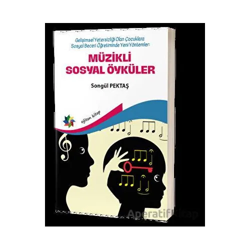Müzikli Sosyal Öyküler - Songül Pektaş - Eğiten Kitap
