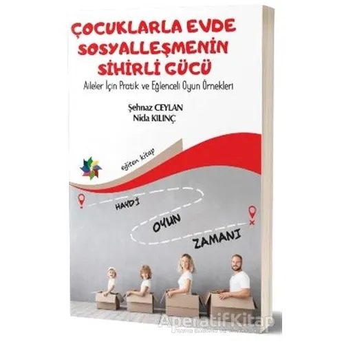 Çocuklarla Evde Sosyalleşmenin Sihirli Gücü - Nida Kılınç - Eğiten Kitap