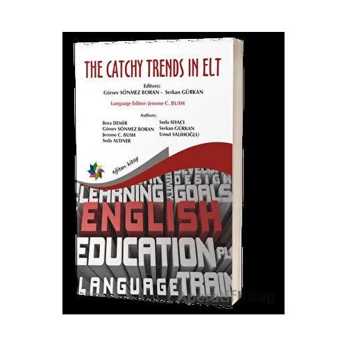 The Catchy Trends In Elt - Görsev Sönmez Boran - Eğiten Kitap