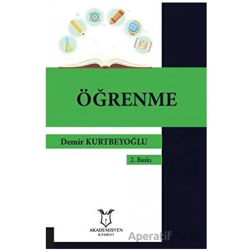 Öğrenme (2.Baskı) - Demir Kurtbeyoğlu - Akademisyen Kitabevi