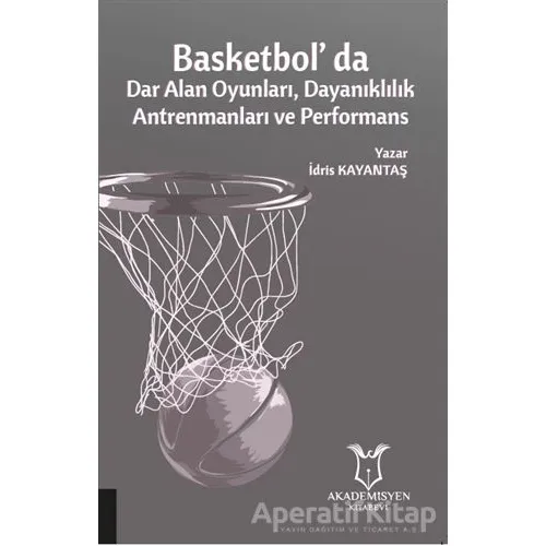 Basketbolda Dar Alan Oyunları Dayanıklılık Antrenmanları ve Performans