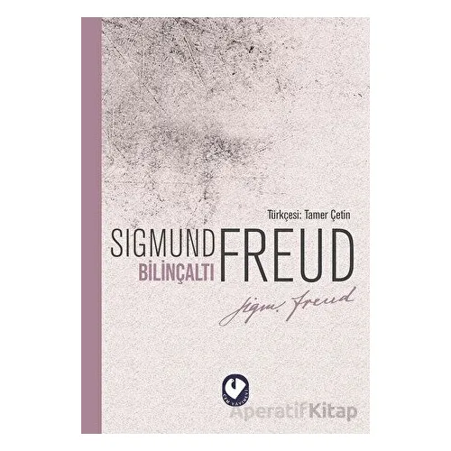 Bilinçaltı - Sigmund Freud - Cem Yayınevi