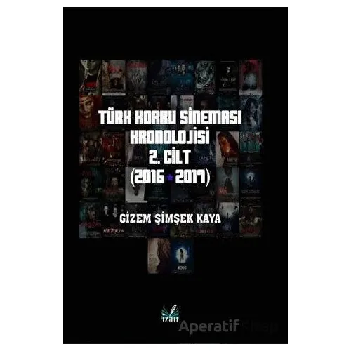 Türk Korku Sineması 2. Cilt (2016-2017) - Gizem Şimşek Kaya - İzan Yayıncılık