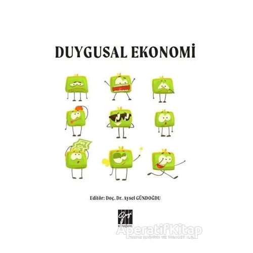 Duygusal Ekonomi - Aysel Gündoğdu - Gazi Kitabevi