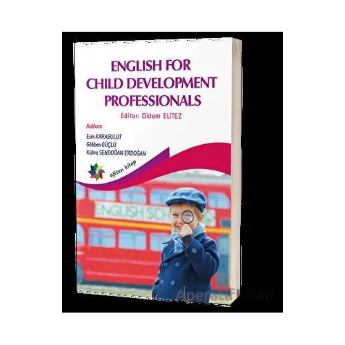 English For Child Development Professionals - Esin Karabulut - Eğiten Kitap