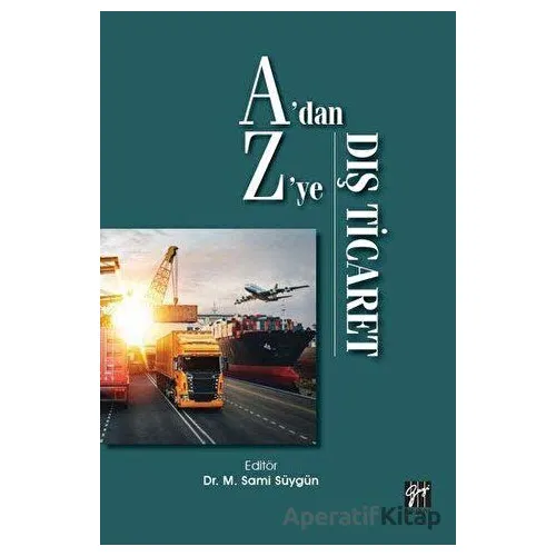 Adan Zye Dış Ticaret - M. Sami Süygün - Gazi Kitabevi