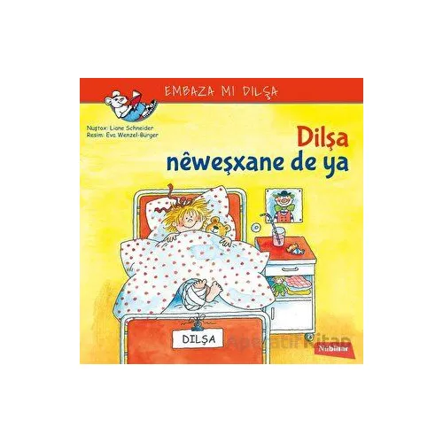 Dilşa Neweşxane De Ya - Liane Schneider - Nubihar Yayınları