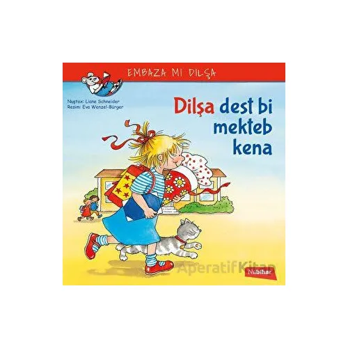 Dilşa Dest Bi Mekteb Kena - Liane Schneider - Nubihar Yayınları