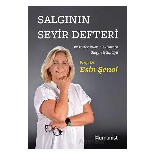 Salgının Seyir Defteri - Esin Şenol - Hümanist Kitap Yayıncılık