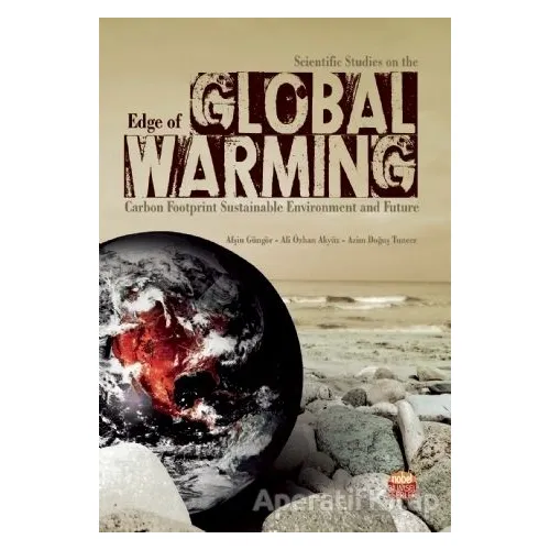 Scientific Studies on the Edge of Global Warming - Azim Doğuş Tuncer - Nobel Bilimsel Eserler
