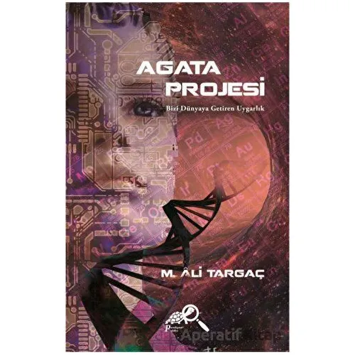 Agata Projesi - M. Ali Targaç - Paradigma Akademi Yayınları