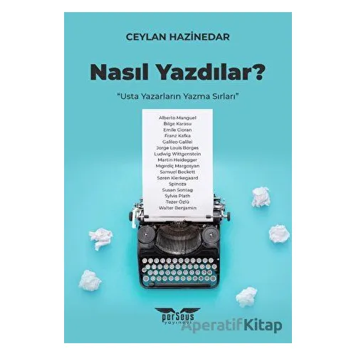 Nasıl Yazdılar? - Ceylan Hazinedar - Perseus