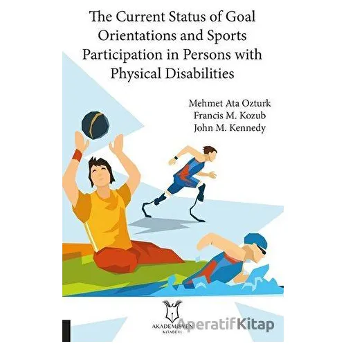 The Current Status of Goal Orientations and Sports Participation in Persons with Physical Disabiliti