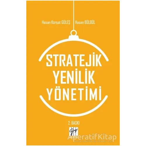Stratejik Yenilik Yönetimi - Hasan Bülbül - Gazi Kitabevi
