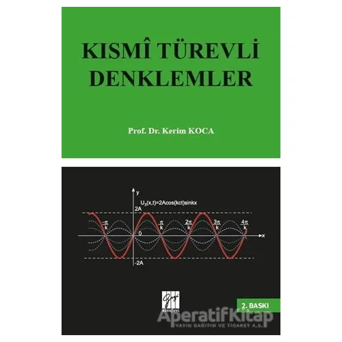Kısmi Türevli Denklemler - Kerim Koca - Gazi Kitabevi