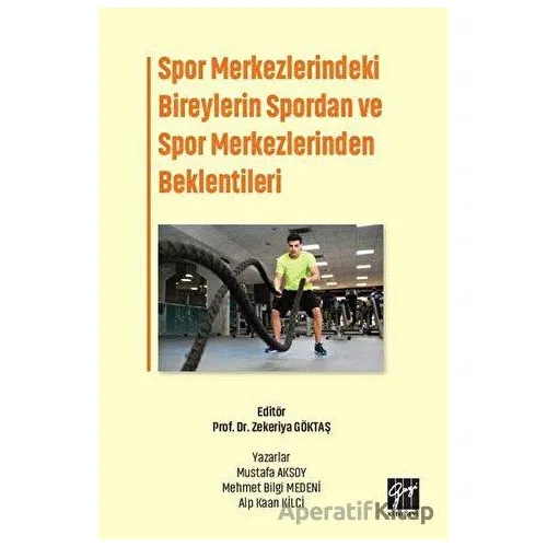 Spor Merkezlerindeki Bireylerin Spordan ve Spor Merkezlerinden Beklentileri