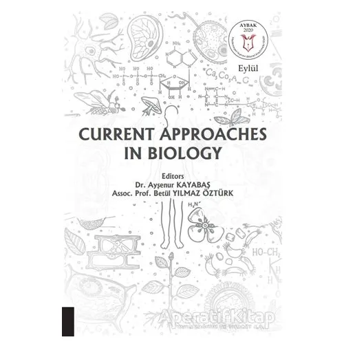 Current Approaches in Biology - Ayşenur Kayabaş - Akademisyen Kitabevi