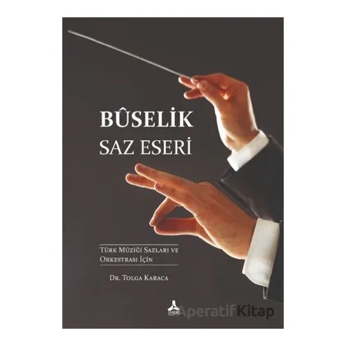 Buselik Saz Eseri - Tolga Karaca - Sonçağ Yayınları