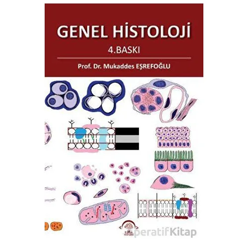 Genel Histoloji - Kolektif - EMA Tıp Kitabevi