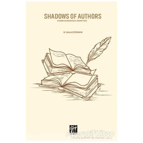 Shadows of Authors - Senem Üstün Kaya - Gazi Kitabevi