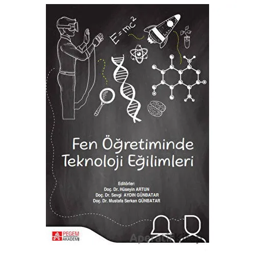 Fen Öğretiminde Teknoloji Eğilimleri - Kolektif - Pegem Akademi Yayıncılık