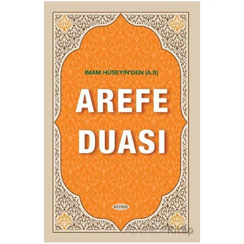 İmam Hüseyinden (A.S) Arefe Duası - Musa Aydın - Kevser Yayınları
