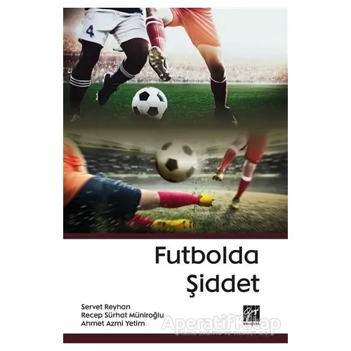 Futbolda Şiddet - Recep Sürhat Müniroğlu - Gazi Kitabevi