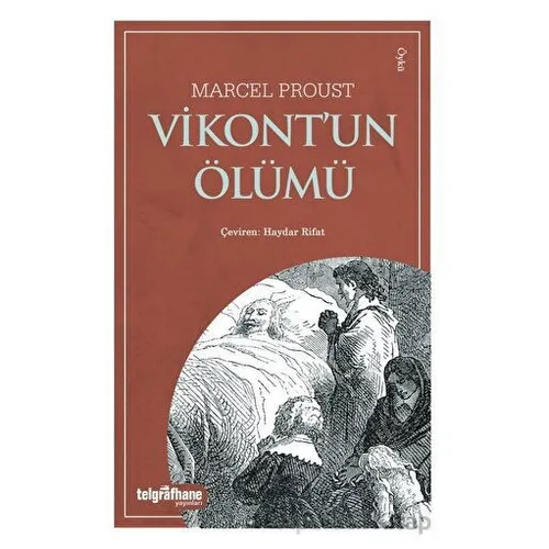 Vikont’un Ölümü - Marcel Proust - Telgrafhane Yayınları