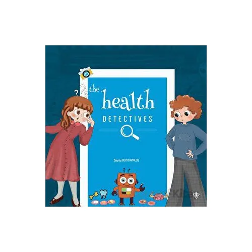 The Health Detectives - Zeynep Bulut Akyıldız - Türkiye Diyanet Vakfı Yayınları