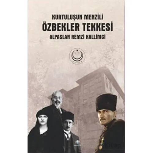 Özbekler Tekkesi - Kurtuluşun Menzili - Alpaslan Remzi Kallimci - Mavi Nefes Yayınları