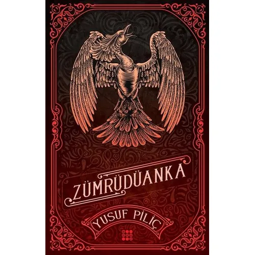 Zümrüdüanka - Yusuf Piliç - Dokuz Yayınları