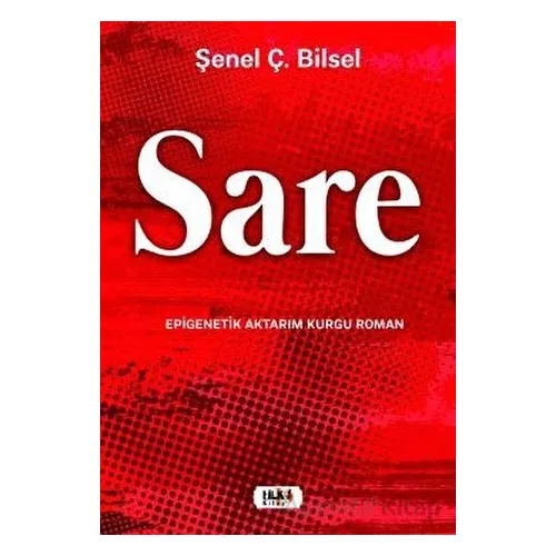 Sare - Çiler Şenel Bilsel - Tilki Kitap