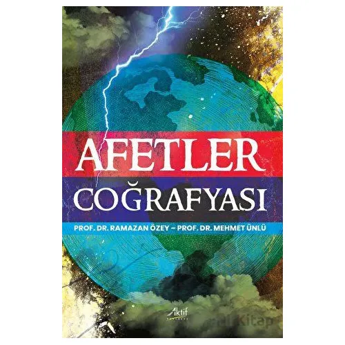 Afetler Coğrafyası - Ramazan Özey - Aktif Yayınevi