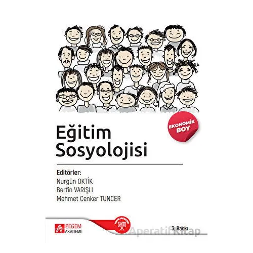 Eğitim Sosyolojisi (Ekonomik Boy) - Nurgün Oktik - Pegem Akademi Yayıncılık