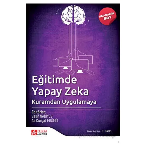 Eğitimde Yapay Zeka Kuramdan Uygulamaya (Ekonomik Boy) - Vasif Nabiyev - Pegem Akademi Yayıncılık