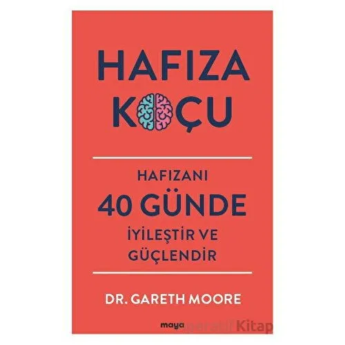 Hafıza Koçu - Gareth Moore - Maya Kitap