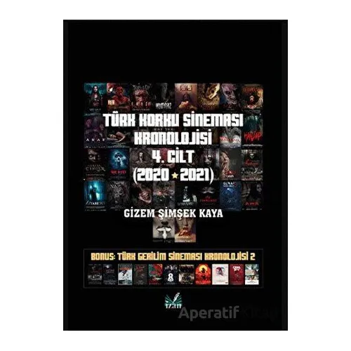 Türk Korku Sineması Kronolojisi 4. Cilt (2020-2021) - Gizem Şimşek Kaya - İzan Yayıncılık