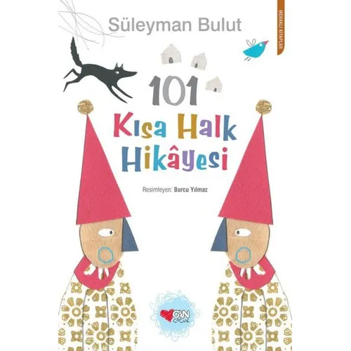 101 Kısa Halk Hikayesi - Süleyman Bulut - Can Çocuk Yayınları