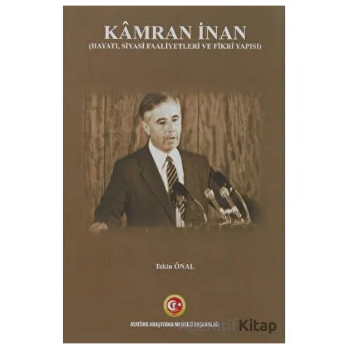Kamran İnan - Tekin Önal - Atatürk Araştırma Merkezi