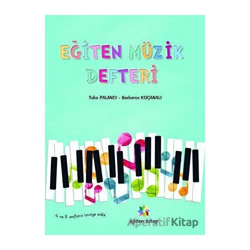 Ortaöğretim İçin Eğiten Müzik Defteri - Tuba Palancı - Eğiten Kitap