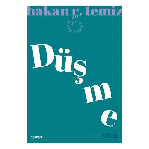 Düş-me - Hakan R. Temiz - Mayıs Yayınları
